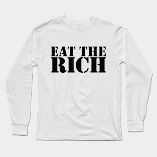 Eat The Rich, Black Long Sleeve T-Shirt